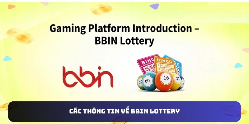 Các thông tin về BBIN Lottery